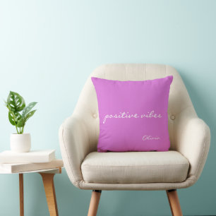 Handwriting 'positive vibes' Subtle Name Orchid Throw Pillow