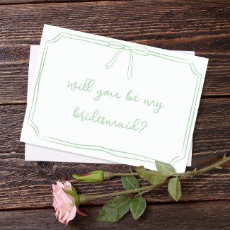 Handwritten Coquette Bow Sage Bridesmaid Proposal
