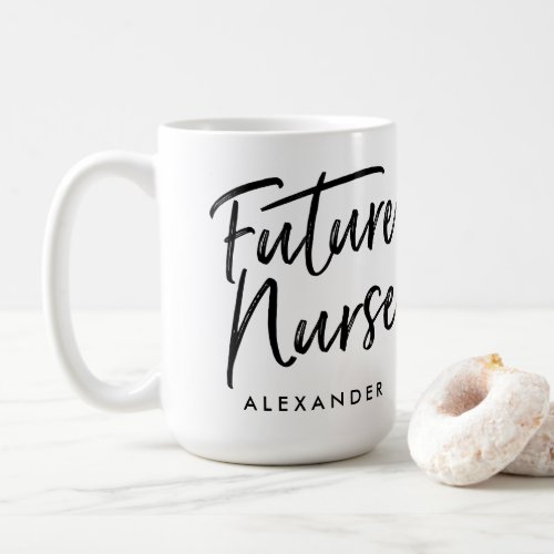 Handwritten Future Nurse Your Name Coffee Mug