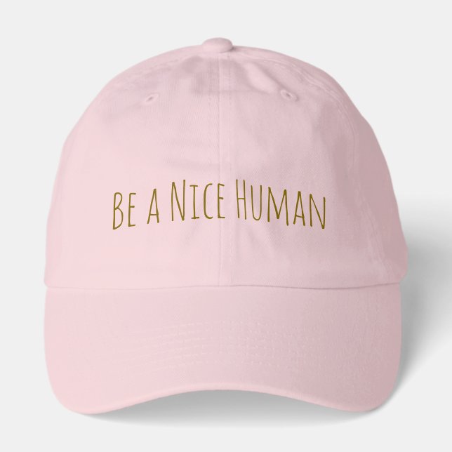 Handwritten Inspirational Quote Kindness Message Hat (Front)