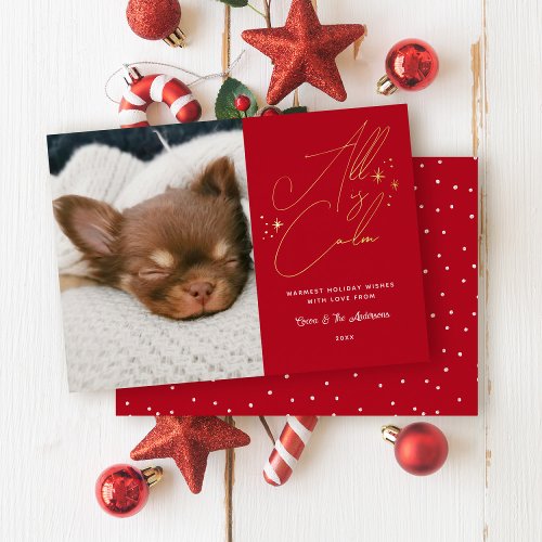 Handwritten Script All Is Calm Pet Photo Christmas Foil Holiday Card