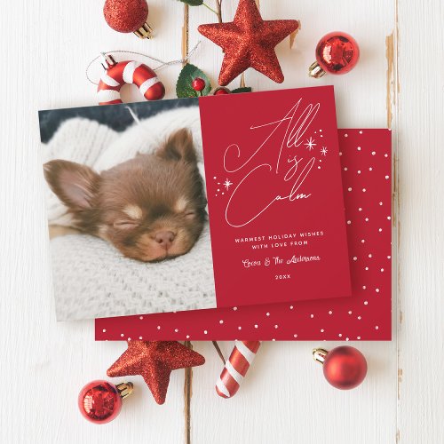 Handwritten Script All Is Calm Pet Photo Christmas Holiday Card