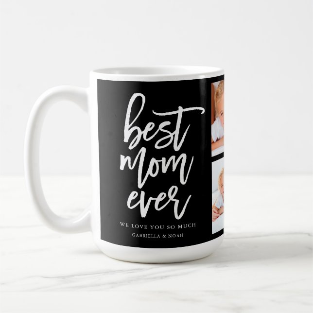 Handwritten Script Best Mom Ever Photo Collage Coffee Mug (Left)