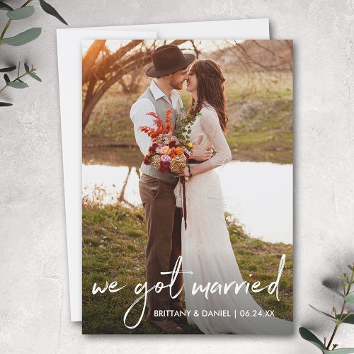 Handwritten Script We Got Married Photo Card