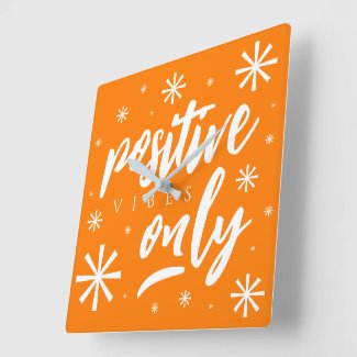 Handwritten Upbeat Cheery Positive Vibes Only