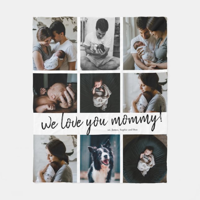 Handwritten We Love You Mommy 9 Photo  Fleece Blanket (Front)