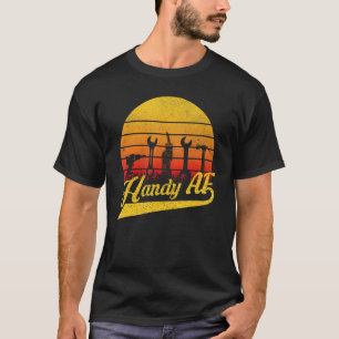 Handy AF Handyman Woodworking Mechanical Tools Gif T-Shirt