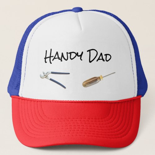 Handy Dad Fathers Day Pliers Screwdriver Tools Trucker Hat