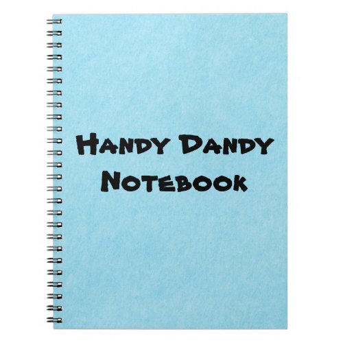 Handy Dandy Notebook