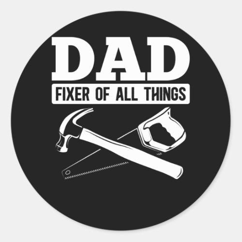 Handyman Dad Repairman Father Classic Round Sticker