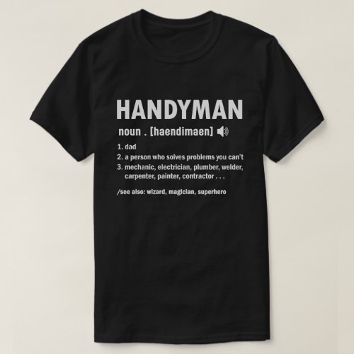 Handyman Definition Dad Handyman Fathers Day  T_Shirt