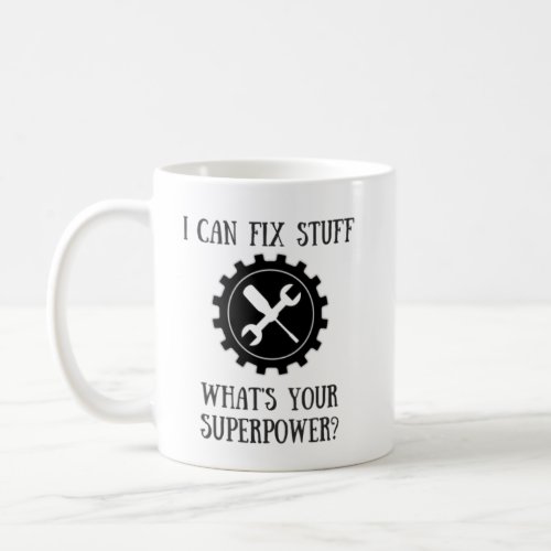 Handyman Fix Stuff Superpower Mug