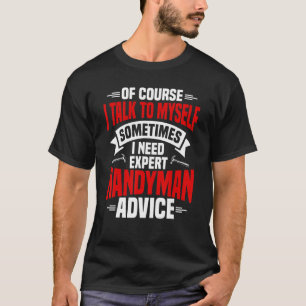 Handyman Fixer Repairman Handworker Builder Crafts T-Shirt