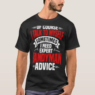 Handyman Fixer Repairman Handworker Builder Crafts T-Shirt