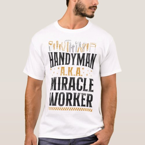 Handyman Handyman AKA Miracle Worker Vintage T_Shirt