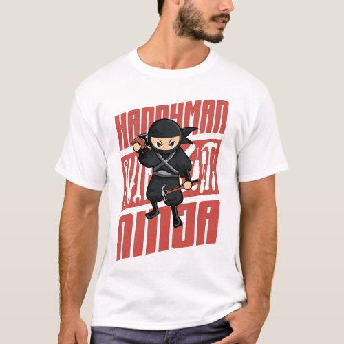 Handyman Handyman Ninja Ninja Vintage T_Shirt