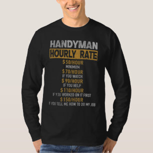Handyman Hourly Rate Construction Worker Repair Re T-Shirt