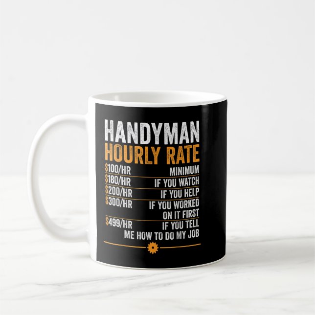 Handyman Hourly Rate Funny Handyman Coffee Mug (Left)
