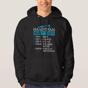 Handyman Hourly Rate Humor Carpenter Funny Handy M Hoodie