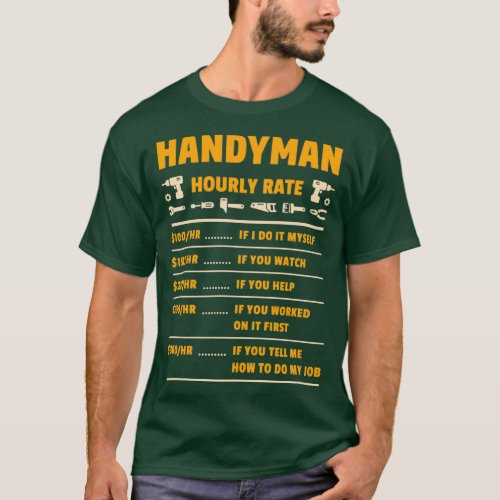Handyman Hourly Rate Price Chart Mechanical Tool F T_Shirt