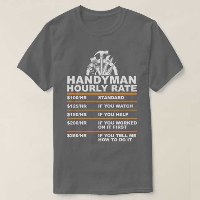 Handyman HOURLY RATE usd T T-Shirt (Design Front)