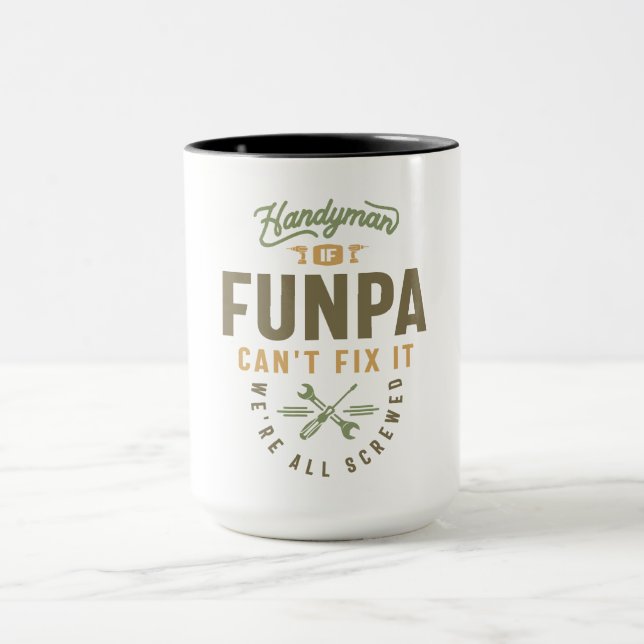 Handyman - If Funpa Can't Fix It Dad and Grandpa Mug (Center)
