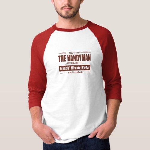 Handyman Miracle Worker Grunge Text  T_Shirt