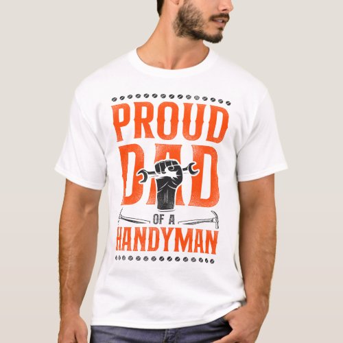 Handyman Proud Dad Of A Handyman Dad Vintage T_Shirt