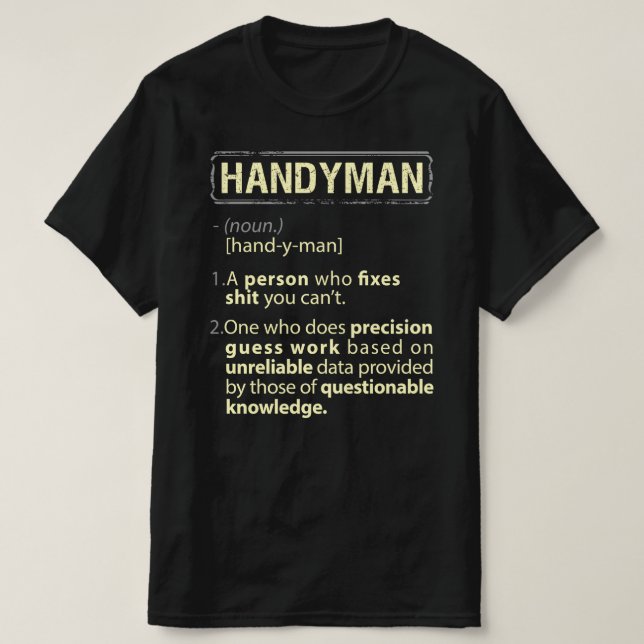 Handyman Real American Definition T-Shirt (Design Front)