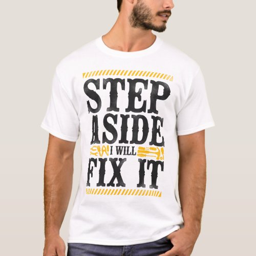 Handyman Step Aside I Will Fix It Vintage T_Shirt