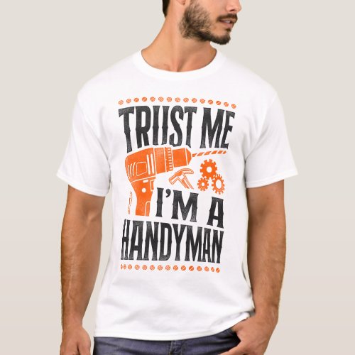 Handyman Trust Me Im A Handyman Vintage T_Shirt