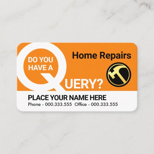 Handymans DO YOUR HAVE A QUERY Business Card