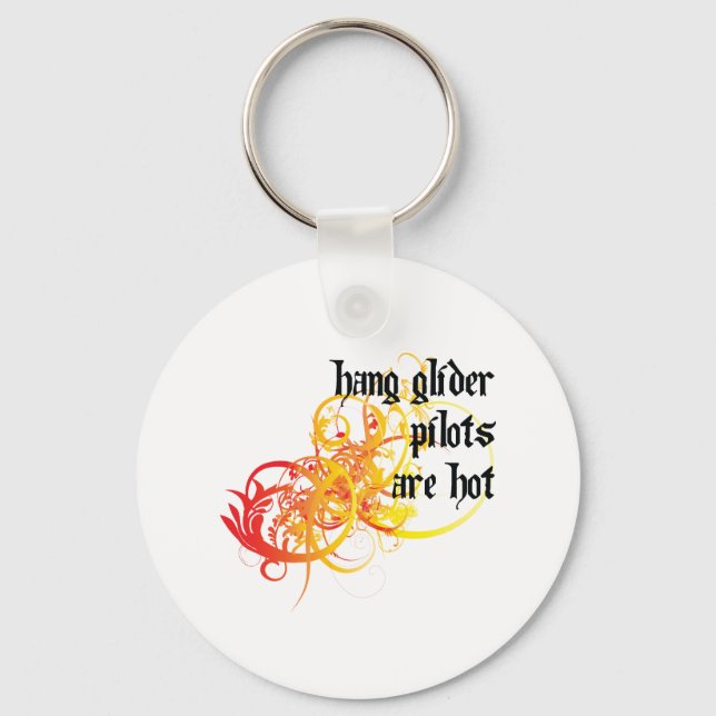 Hang Glider Pilots Are Hot Keychain (Front)