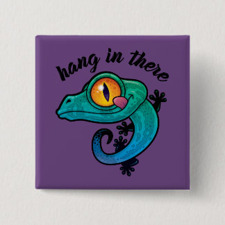 Hang In There Colorful Gecko Button