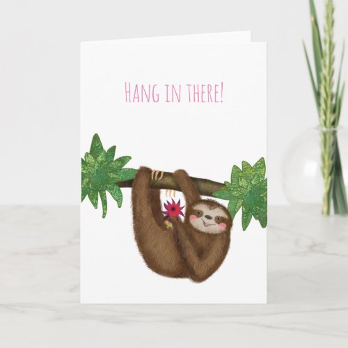 Hang in there cute sloth on branch card