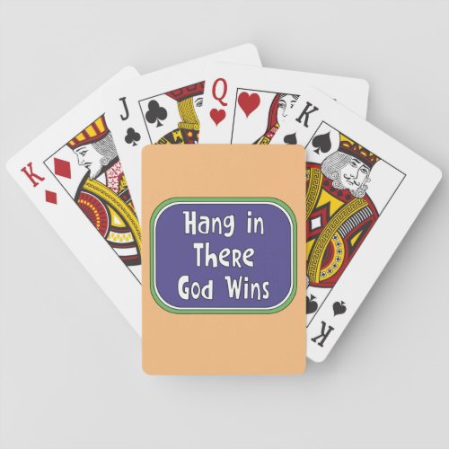 Hang in There _ God Wins Playing Cards