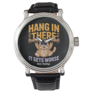 Hang In There It Gets Worse Cute Funny Cat Meme Watch