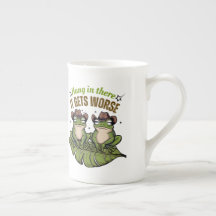 Hang in There, It Gets Worse – Funny Frog Mug