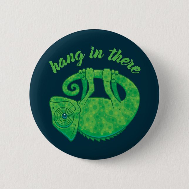 Hang In There Magical Chameleon Button (Front)