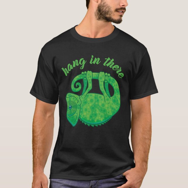 Hang In There Magical Chameleon T-Shirt (Front)