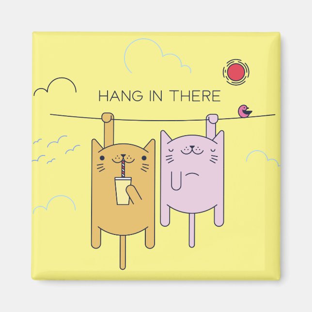 Hang In There Magnet (Front)