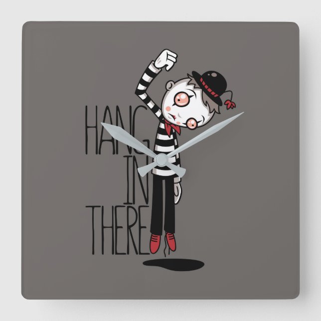 Hang In There Mime Square Wall Clock (Front)