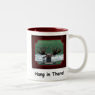 "Hang in There!" Moose Mug