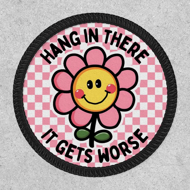 Hang In There Patch (Front)