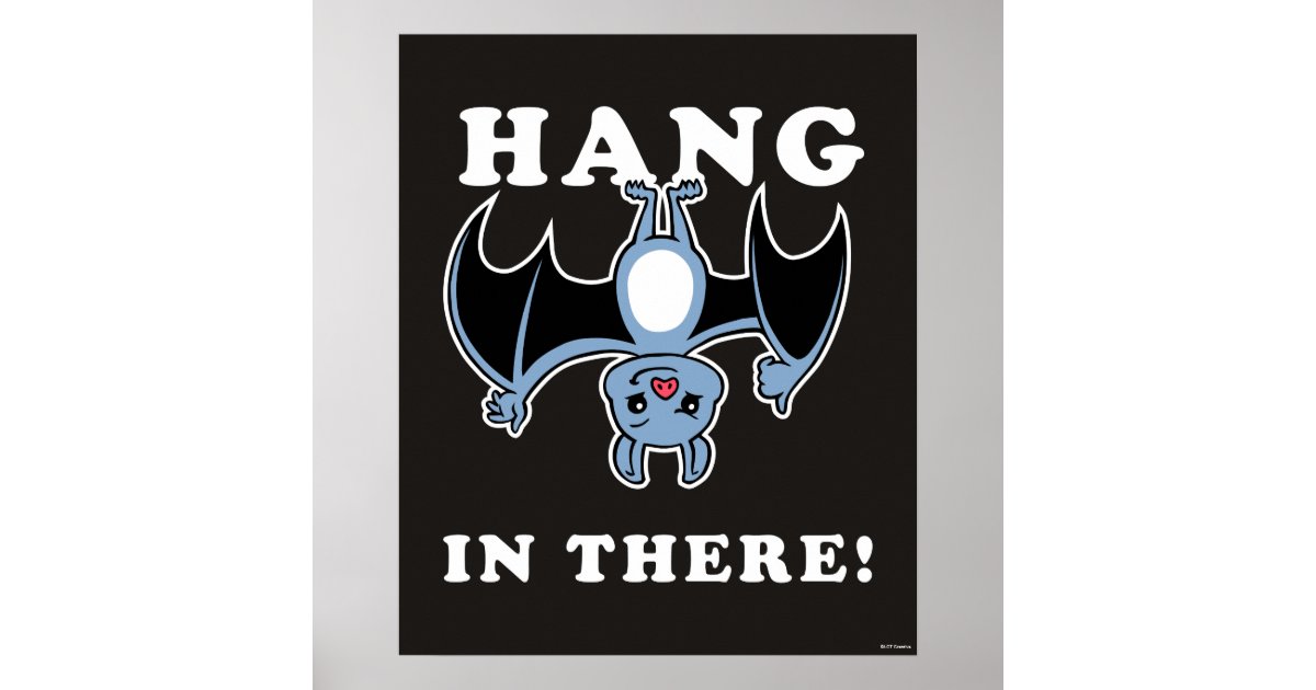 Hang In There Poster | Zazzle