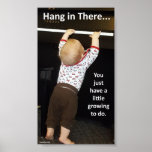 &quot;Hang in There&quot; - poster by Les Becker Designs