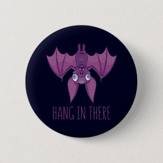 Hang In There Wacky Vampire Bat Button
