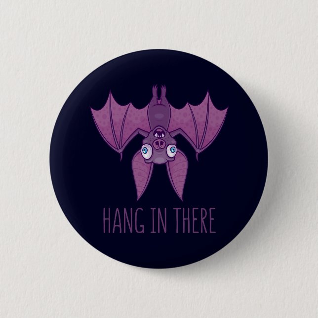 Hang In There Wacky Vampire Bat Button (Front)