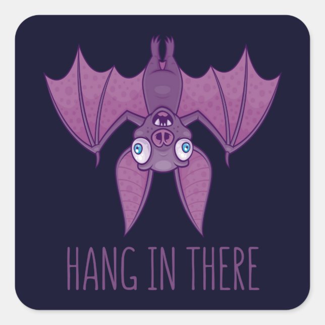 Hang In There Wacky Vampire Bat Square Sticker (Front)