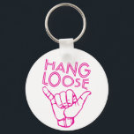 Hang Loose Keychain<br><div class="desc">Hang Loose</div>